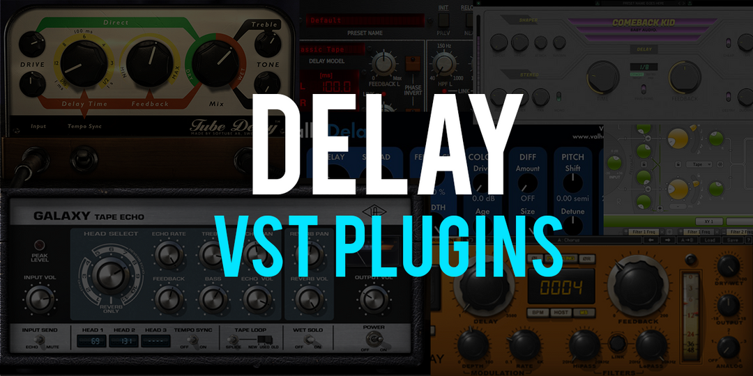 The Best Delay VST Plugins for Music Production & Recording
